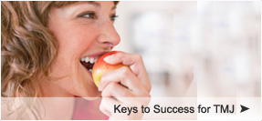 keys to success for TMJ